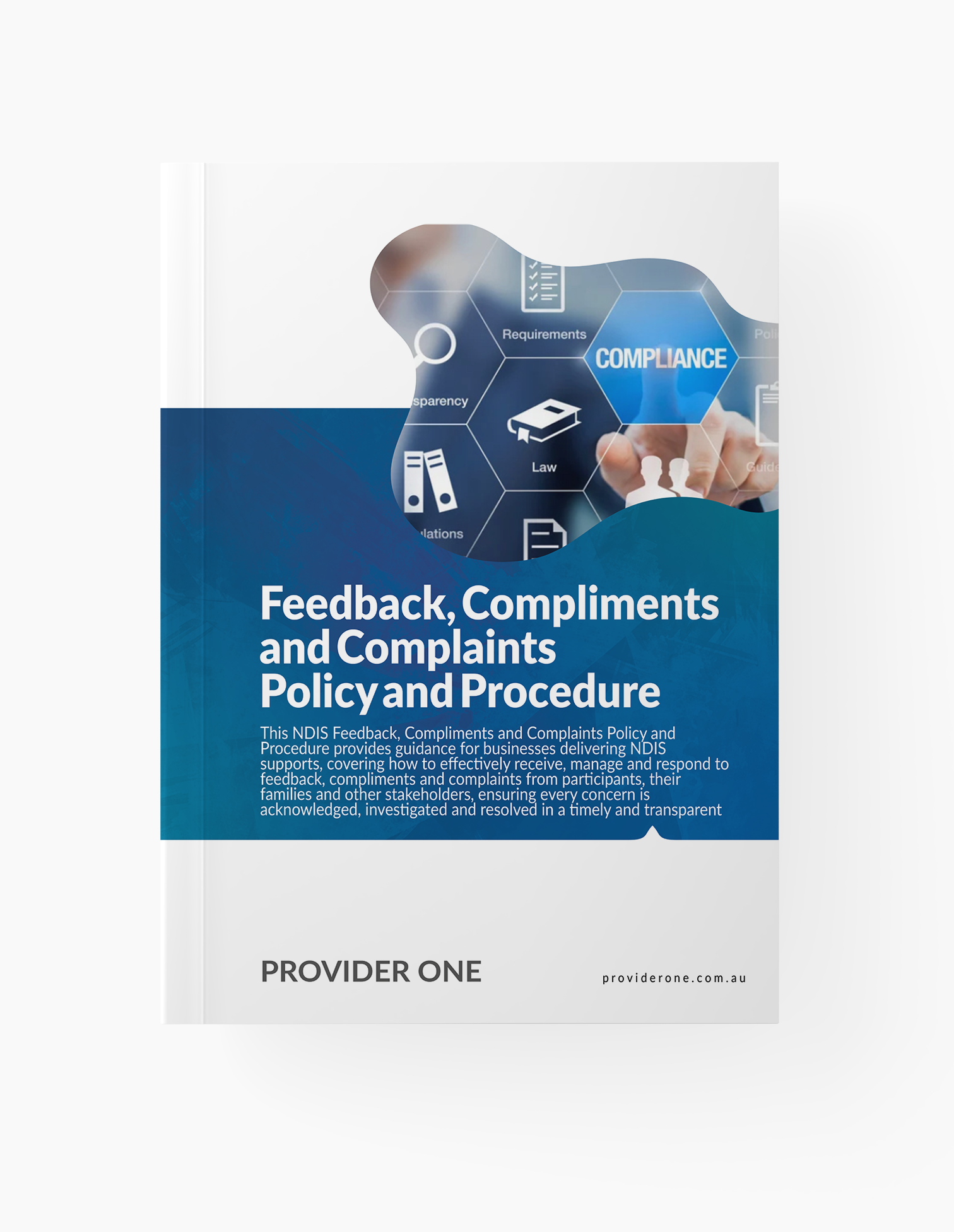 NDIS Feedback, Compliments and Complaints Policy and Procedure