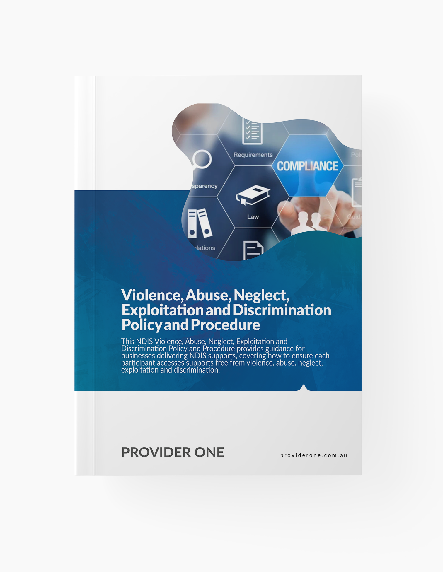 NDIS Violence, Abuse, Neglect, Exploitation and Discrimination Policy and Procedure