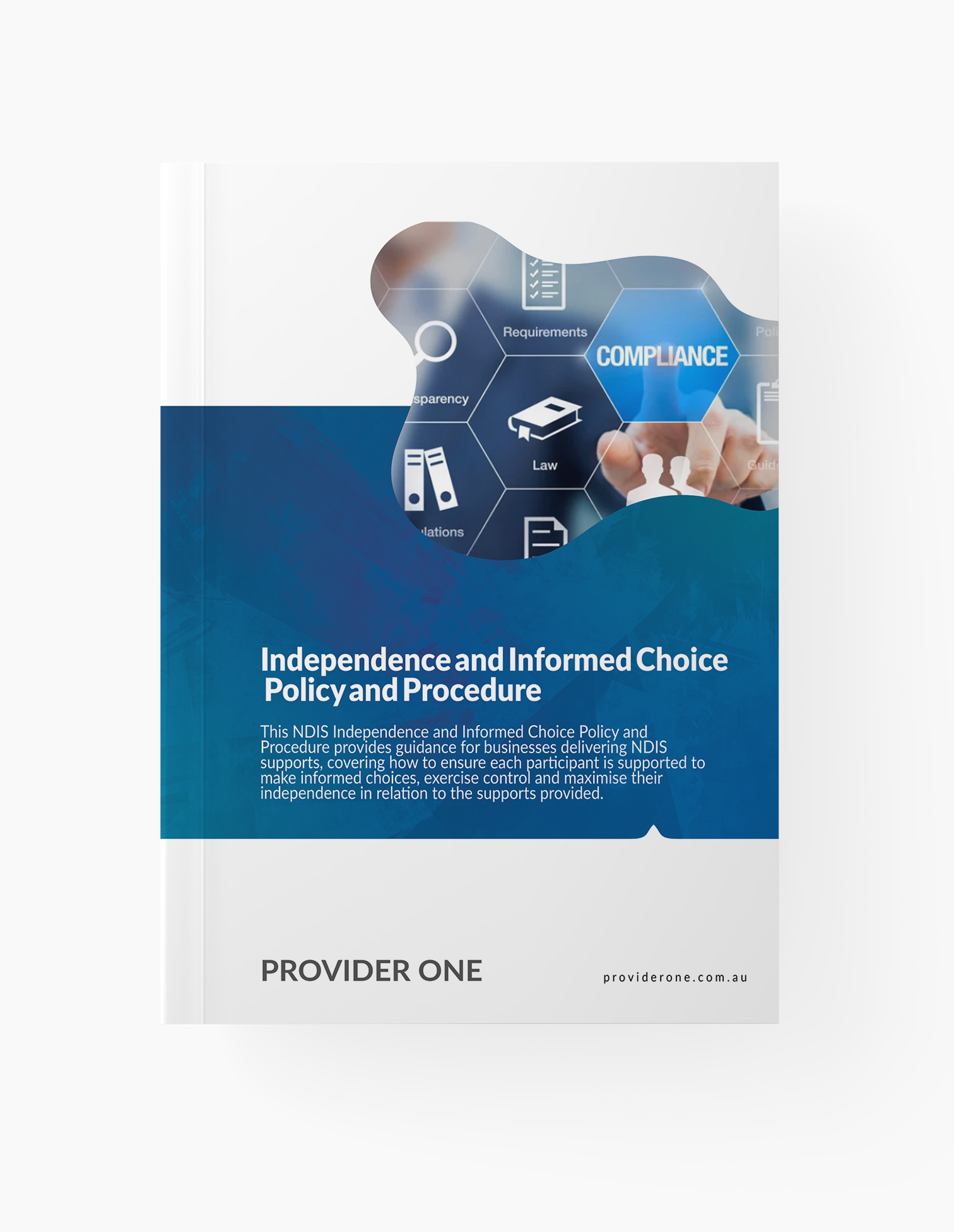 NDIS Independence and Informed Choice Policy and Procedure